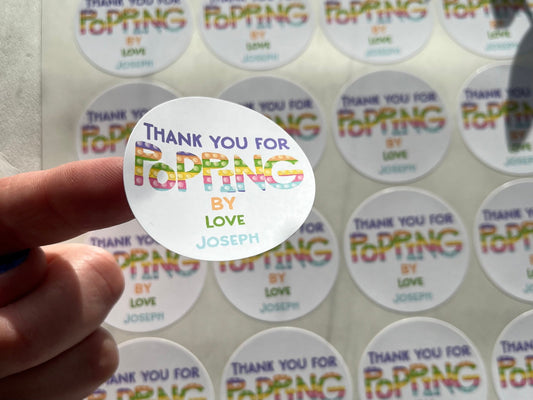Personalised Thank You for Popping By• Birthday Party Sticker • Party Thank You Stickers • Party bag labels • Sweet bags • Sweet cone labels