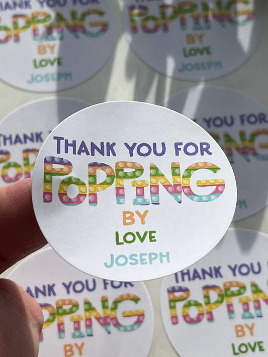 Personalised Thank You for Popping By• Birthday Party Sticker • Party Thank You Stickers • Party bag labels • Sweet bags • Sweet cone labels